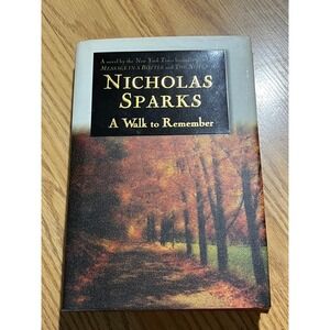 A Walk to Remember Nicholas Sparks Hardcover 1999 Warner Books First Edition